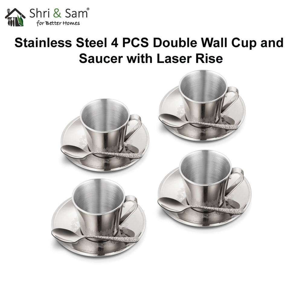 STAINLESS STEEL 4 PCS DOUBLE WALL CUP AND SAUCER WITH LASER RISE